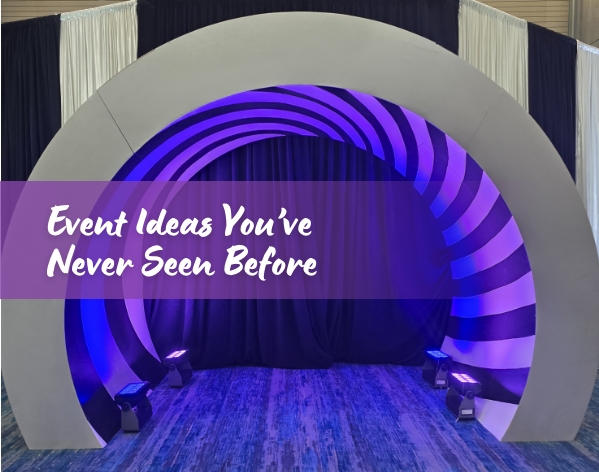 event ideas you've never seen before